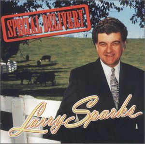 Cover for Larry Sparks · Special Delivery (CD) (2000)