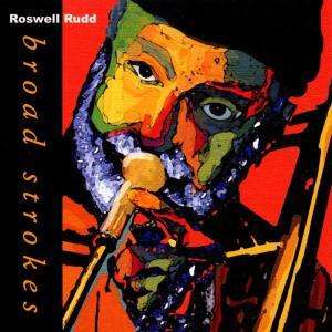 Cover for Roswell Rudd · Broad Strokes (CD)