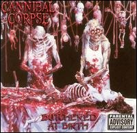 Butchered at Birth - Cannibal Corpse - Musiikki - ROCK - 0039841442625 - tiistai 22. lokakuuta 2002