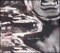 Cover for 20 Miles · Keep It Coming (CD) (2005)