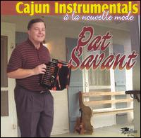 Cajun Instrumentals A La - Pat Savant - Musiikki - SWALLOW - 0046346617625 - torstai 20. marraskuuta 2003