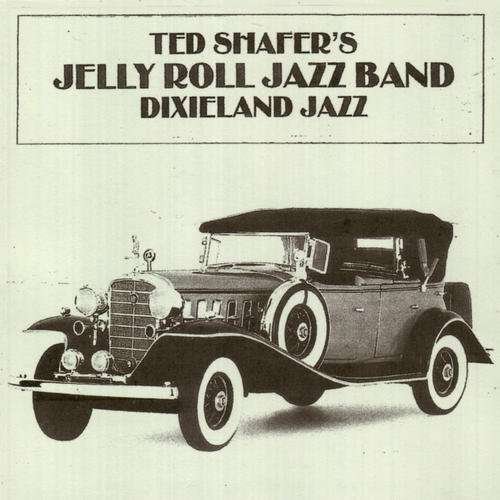 Cover for Shafer,ted / Jelly Roll Jazz Band · Dixieland Jazz (CD) (2016)