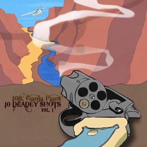 Ten Ft. Ganja Plant · 10 Deadly Shots Vol.1 (CD) (2010)