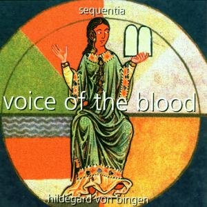 Cover for Sequentia (Ensemble Medieval) · Voice of the Blood (CD) (2004)
