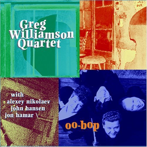Cover for Greg -Quartet Williamson · Oo-Bop (CD) (2007)