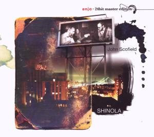 John Scofield · Shinola (CD) [24 bit edition] [Digipak] (2010)