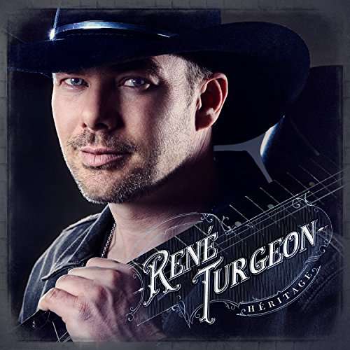 Héritage - René Turgeon - Music - POP - 0064027158625 - May 12, 2017