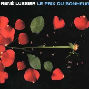 Cover for Rene Lussier · Prix Du Bonheur (CD) (2005)