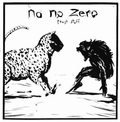Cover for No No Zero · Lp-no No Zero-rough Enough (LP) (2009)
