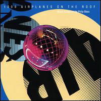 Cover for Philip Glass · 1000 Airplanes on the Roof (CD) (1980)