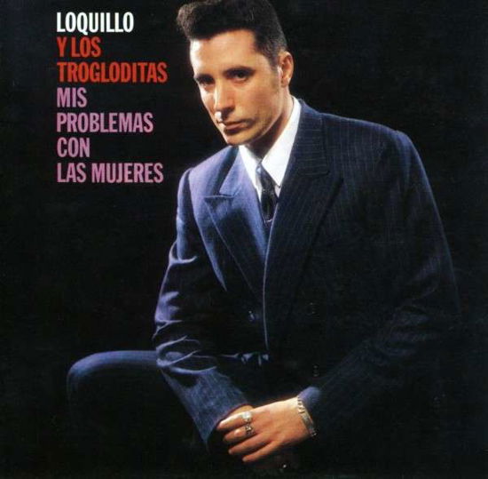 Cover for Loquillo Y Los Trogloditas · Mis Problemas Con Las Mujeres (CD) (1994)