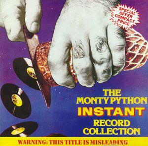 Instant Record Collection - Monty Python - Musik - ARISTA - 0078221829625 - 1. Juli 1991