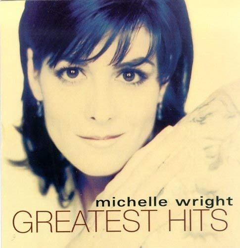 Cover for Michelle Wright · The Greatest Hits Collection (CD) (2013)