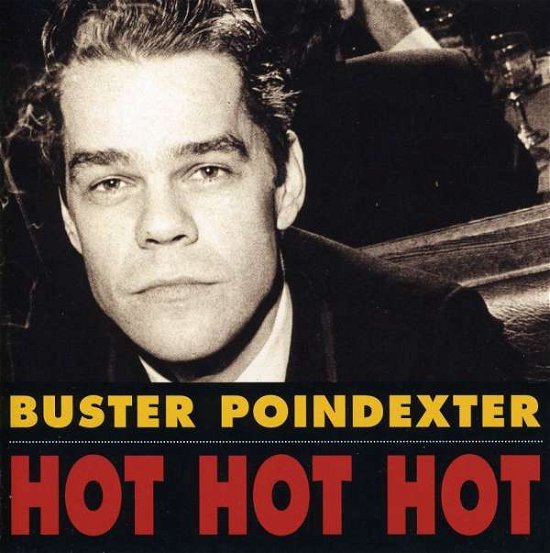 Hot Hot Hot - Buster Poindexter - Musik - Sony Special Product - 0079892710625 - 28. februar 2006
