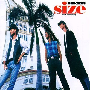 Size Isn T Everything - Bee Gees the - Music - WEA - 0081227760625 - May 3, 2005