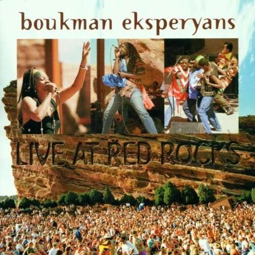 Live at Red Rocks - Boukman Eksperyans - Musiikki - POP - 0085365433625 - perjantai 5. tammikuuta 2007