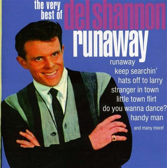 Runaway / Very Best of Del Shannon - Del Shannon - Music - Collectables - 0090431279625 - January 22, 2002