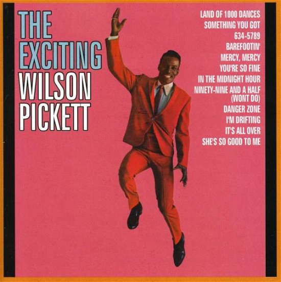 Exciting Wilson Pickett - Wilson Pickett - Musik - COLLECTABLES - 0090431633625 - 30. juni 1990