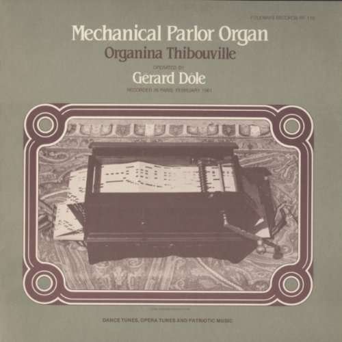 Cover for Gerard Dole · Mechanical Parlor Organ - Organina Thibouville (CD) (2012)