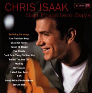 San Francisco Days - Chris Isaak - Music - WARNER - 0093624511625 - February 4, 2011