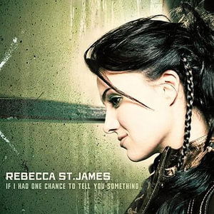 Cover for Rebecca St. James · If I Had One Chance to Tell (CD)