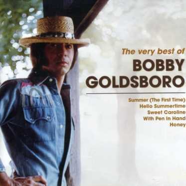 Bobby Goldsboro-very Best of Bobby - Bobby Goldsboro - Musikk - EMI GOLD - 0094639259625 - 1. april 2013