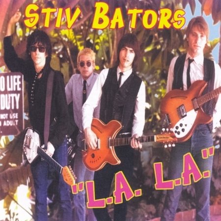 L.a. L.a. - Stiv Bators - Musiikki - BOMP - 0095081404625 - torstai 8. elokuuta 2002