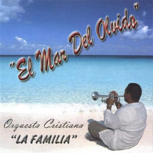 Cover for La Familia · El Mar Del Olvido (CD) (2003)