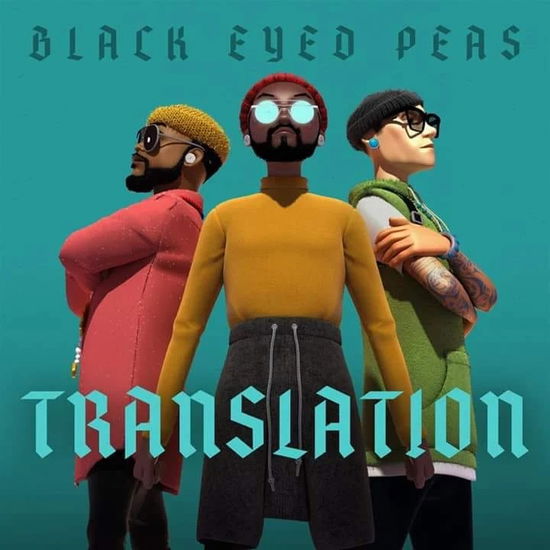 Translation - Black Eyed Peas - Musiikki - EPIC - 0194397637625 - perjantai 19. kesäkuuta 2020