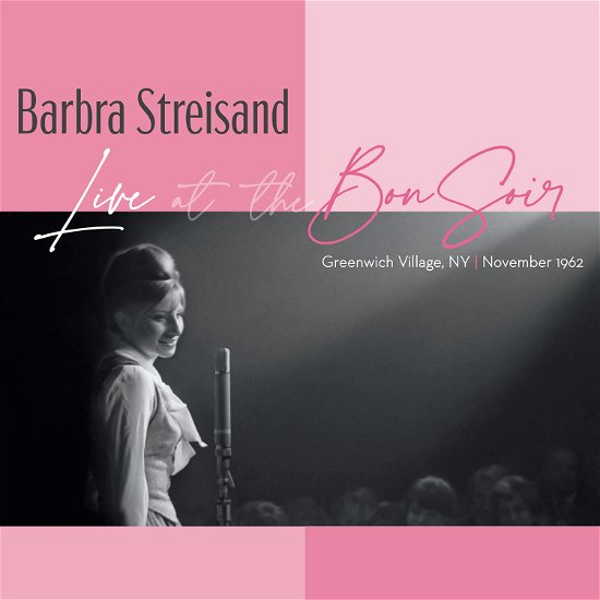 Cover for Barbra Streisand · Live At The Bon Soir - Greenwich Village, Ny - November 1962 (CD) (2022)