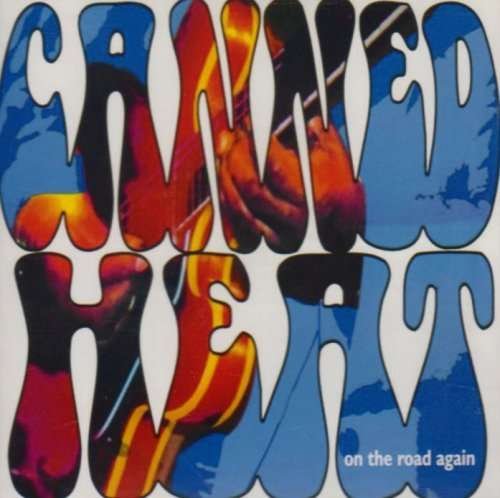 On The Road Again - Canned Heat - Music - START - 0601042080625 - February 23, 2024