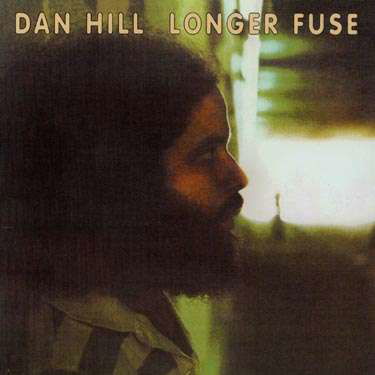Cover for Dan Hill · Longer Fuse (CD) (2006)
