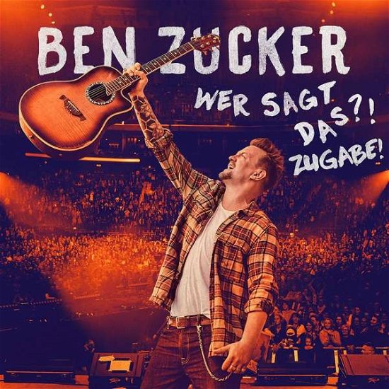 Cover for Ben Zucker · Wer Sagt Das?! Zugabe! (CD) (2020)