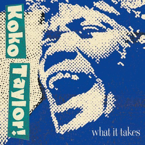 Cover for Koko Taylor · What It Takes: the Chess Years (CD) [Bonus Tracks edition] (2009)