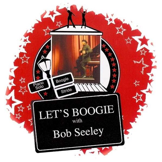 Cover for Bob Seeley · Let's Boogie (CD) (2016)