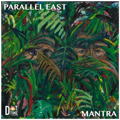 Cover for Parallel East · Mantra (CD) (2022)