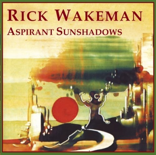 Cover for Rick Wakeman · Aspirant Sunshadows (CD) [Remastered edition] (2024)