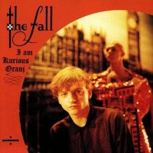 Cover for Fall · I Am Kurious / Oranj (CD) (1991)