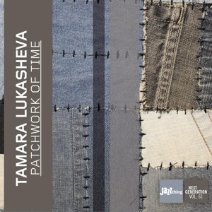 Cover for Tamara Lukasheva · Patchwork of Time (CD) (2016)