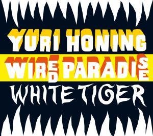 Cover for Yuri -Wired Paradise- Honing · White Tiger (CD) [Digipak] (2010)