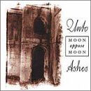 Moon Oppose Moon - Unto Ashes - Musik - Projekt - 0617026010625 - 30. Januar 2001