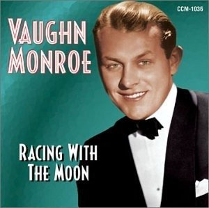 Cover for Vaughn Monroe  · Racing With The Moon (CD)