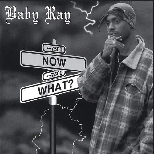 Cover for Baby Ray · Now What (CD) (2003)