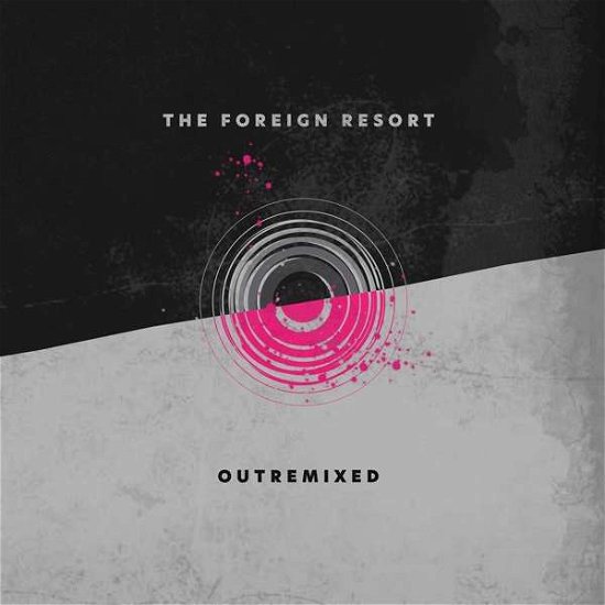 Cover for The Foreign Resort · Outremixed (CD) (2021)