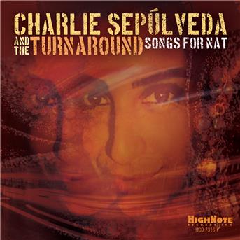 Charlie Sepulveda · Songs for Nat (CD) (2018)