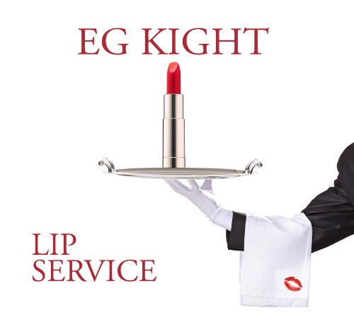 Cover for Eg Kight · Lip Service (CD) [Digipak] (2011)