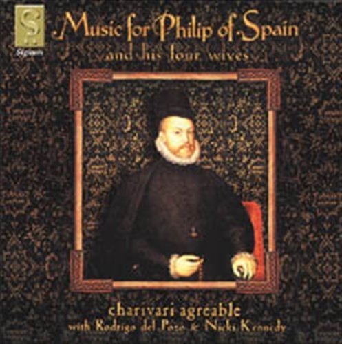 Cover for Charivari Agreable · Philip of Spain &amp; His 4 Wifes (CD) (2002)