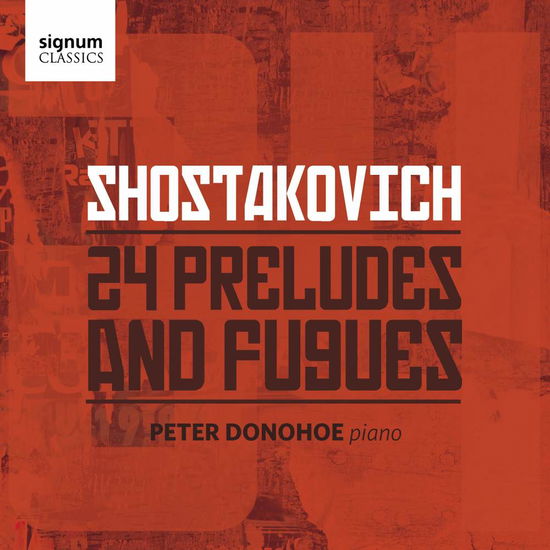 24 Preludes & Fugues - D. Shostakovich - Musiikki - SIGNUM - 0635212039625 - perjantai 7. huhtikuuta 2017