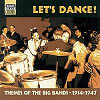 Let S Dance! Themes Of The Big Bands - V/A - Musiikki - NAXOS - 0636943253625 - maanantai 18. toukokuuta 2009