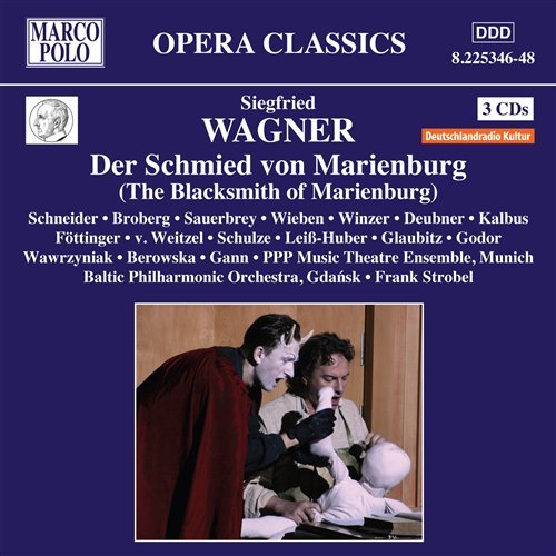 Cover for Wagner / Kalbus / Schulze / Leiss-huber / Strobel · Der Schmied Von Marienburg (CD) (2009)